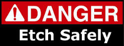 A danger etch safely sign.