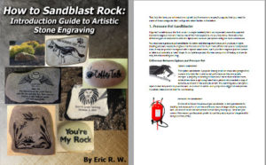 How to sandblast rocks by engraving.